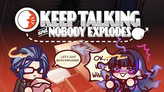 【Keep Talking and Nobody Explodes】DEFUSING A BOMB W/ HEXY【NIJISANJI EN | Meloco Kyoran】