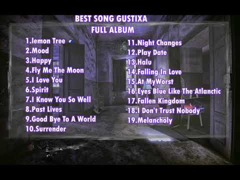 Gustixa Full Album || LOFI Music || Best Song