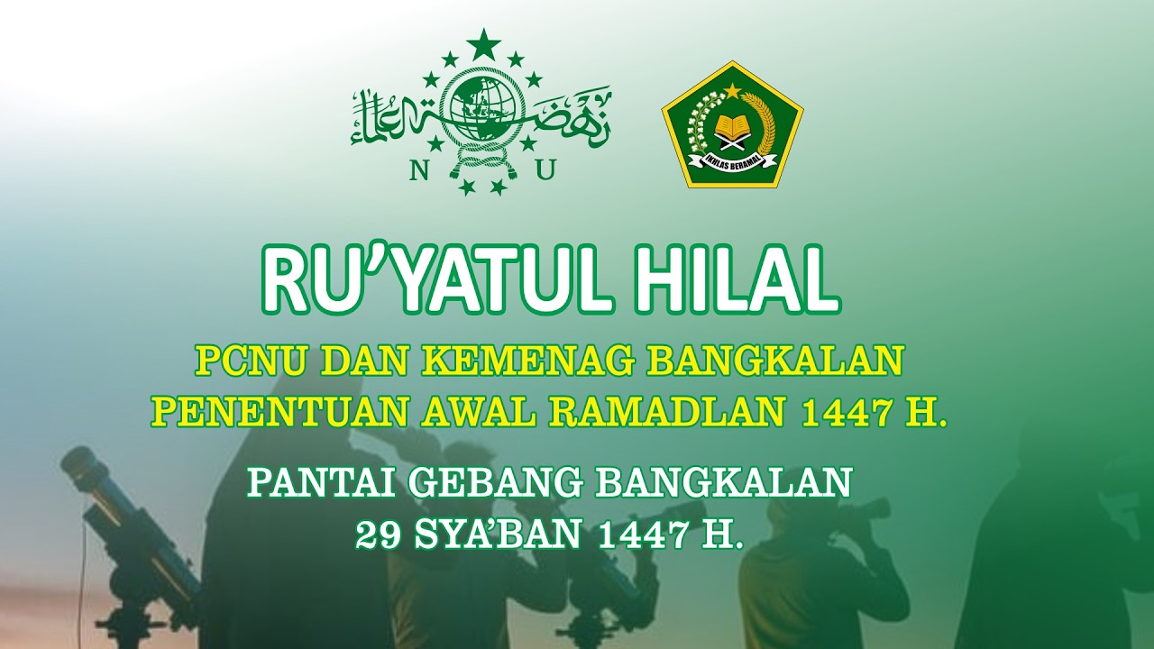 LIVE // RU'YATUL HILAL PENENTUAN AWAL RAMADLAN 1447, GEBANG, 29 SYA'BAN 1447