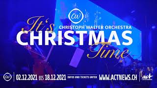 Christoph Walter Orchestra | It's Christmas Time 2021
