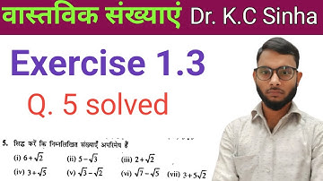 Class 10th Vastvik sankhya Exercise 1.3 KC Sinha | part 3 | Dr.KC Sinha Ex 1.3 |वास्तविक संख्या