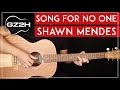 Song For No One Guitar Tutorial Shawn Mendes Guitar Lesson |Picking + Strumming|