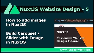 NuxtJS Website Design- 5: How to add images in NuxtJS | Build Carousel / Slider with Image in NuxtJS