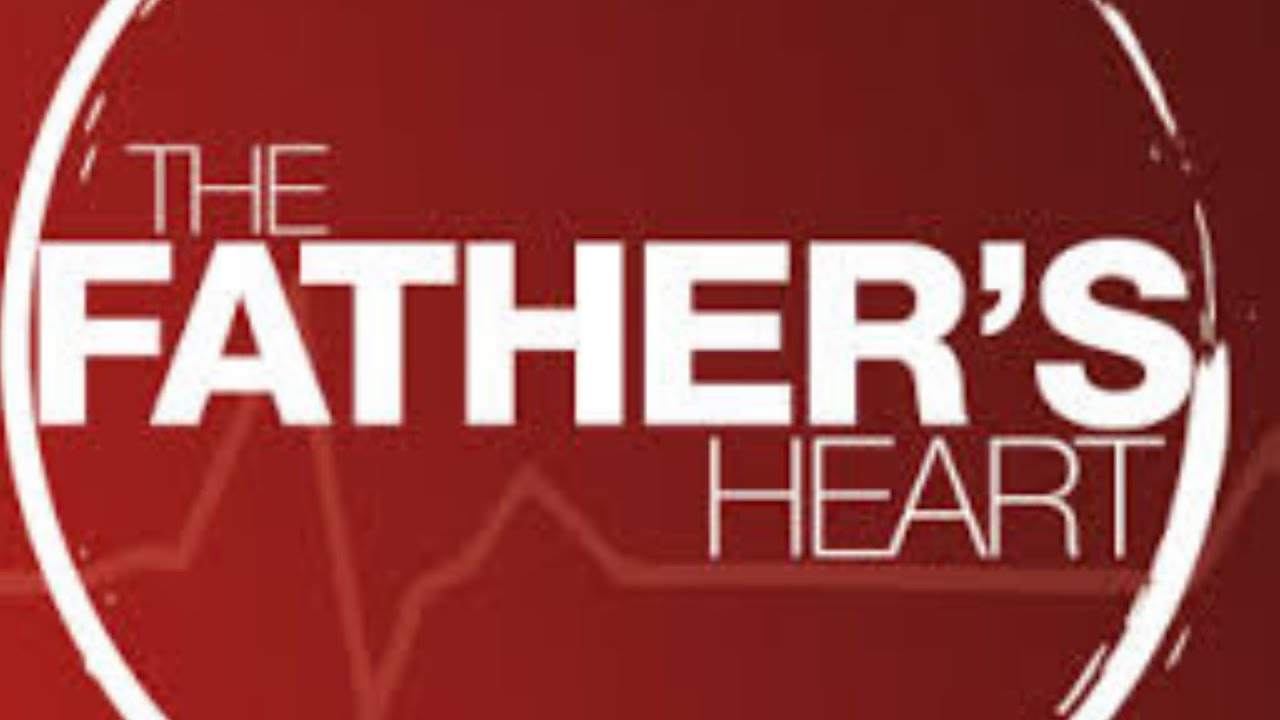 The Father's Heart - YouTube