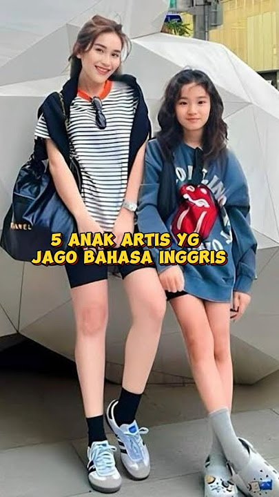 5 anak artis yg jago bahasa inggris #share #beritaterkini #gosip #viralvideo #artis #shortvideo #fyp