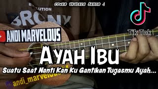 KARNAMEREKA - AYAH IBU || Cover Ukulele Senar 4 By Andi Marvelous