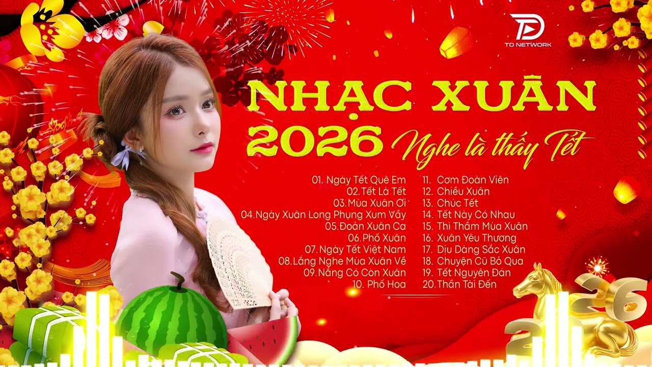 Nhạc Xuân Remix 2026 Hay Nhất | LK Nhạc Xuân EDM TikTok – Nghe Là Thấy Tết