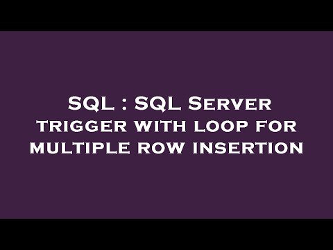 SQL : SQL Server trigger with loop for multiple row insertion
