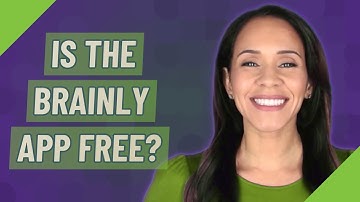 Is the Brainly app free?