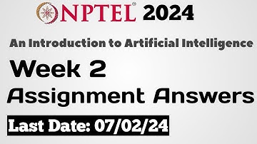 An Introduction to Artificial Intelligence Week 2 Assignment Answers | NPTEL Jan 2024