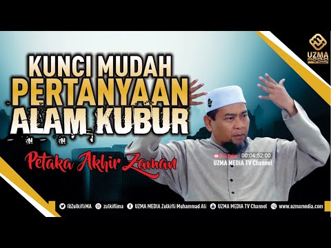 SELAMAT DARI PETAKA DAHSYAT ALAM KUBUR [ALAM BARZAKH] | UST. ZULKIFLI MUHAMMAD ALI, LC., MA.