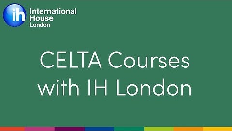 CELTA Courses with IH London