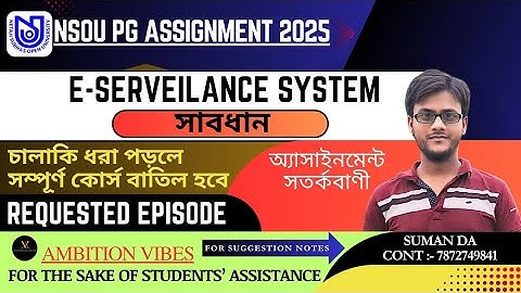 NSOU PG ASSIGNMENT E-Serveilance 2025 || LOG-IN TO MANY DEVICES PROBLEM || AMBITION VIBES ||