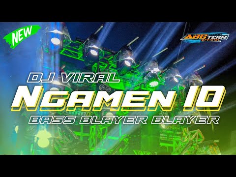 BASS BLAYER BLAYER VIRAL ‼️ DJ NGAMEN 10 TERBARU ‼️BY DHAM AUDIO PRODUKTION ‼️