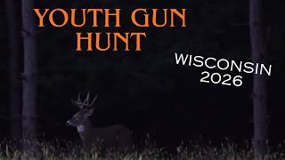 DEER HUNTING WISCONSIN YOUTH SEASON 2026 | PART 1