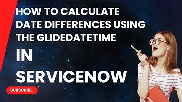 Calculate date differences using the GlideDateTime