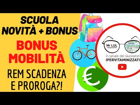 BONUS SCUOLA LIBRI E MATERIALI | BONUS MOBILITÀ 500€ IN ARRIVO | PROROGA E SCADENZA REM