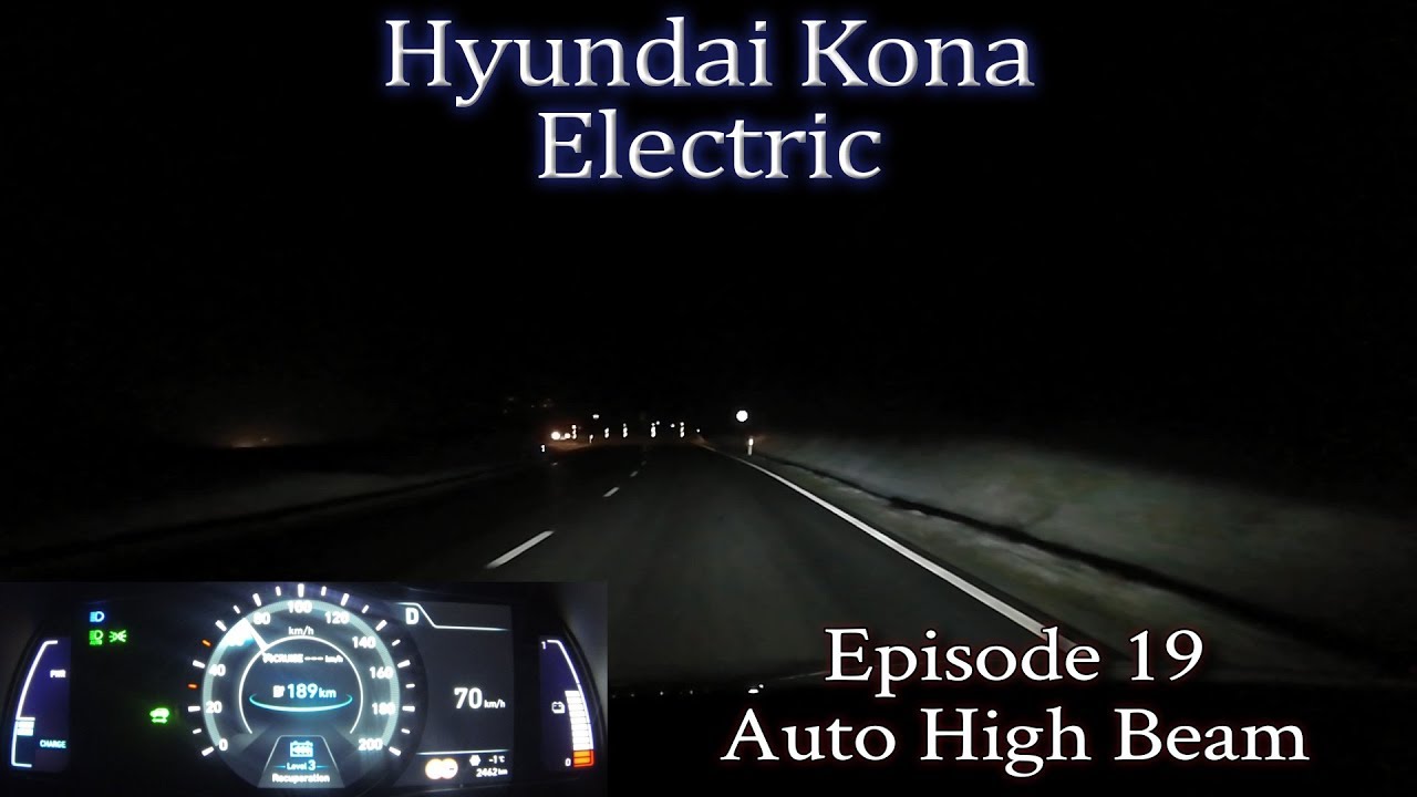 Hyundai Kona Electric - Ep 19 - Auto High Beam Test