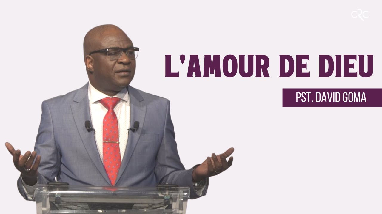 L'amour de Dieu | Pst. David Goma [02/10/2022]