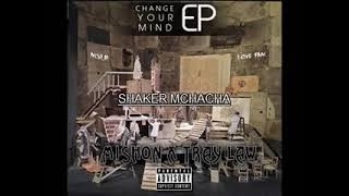 Shaker Mchacha ft Mishon n TrayLaw original