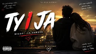 ZEW – TY I JA | Romantyczny Polski Rap o Miłości ❤️