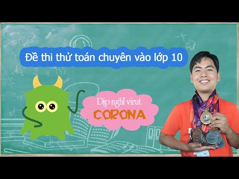 Câu Lạc Bộ Toán Học Muôn Màu - Đề thi thử Toán chuyên vào lớp 10 (Dịp Corona)- Võ Quốc Bá Cẩn