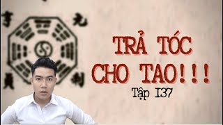 CHUYỆN MA CHÚ 3 DUY | TẬP 137:  'TRẢ TÓC CHO TAO'!