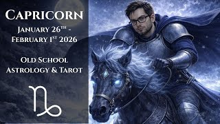 Capricorn January 26th - February 1st 2026 Astrology & Tarot