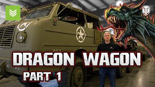 Inside The Chieftain's Hatch: Dragon Wagon | Part 1