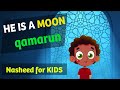 Nasheed | He&#39;s a moon (Qamarun قمر) in English | Islamic Songs for Kids