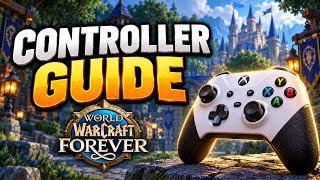 Details How to Use a Controller in World of Warcraft Forever (Easy WoW Guide) Guide