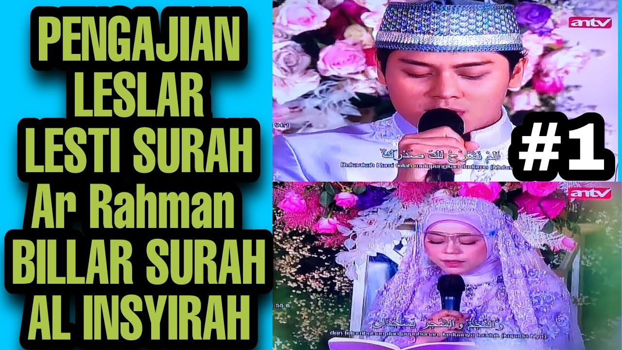Pengajian LESLAR merinding lesti lantunkan surah AR-RAHMAN rizky billar surah al-insyira