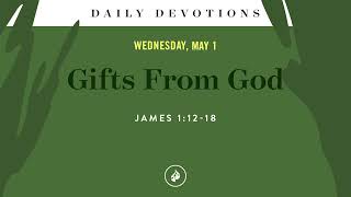 Gifts From God - Daily Devotional