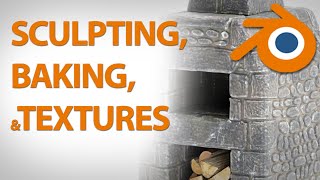 Blender Baking Tutorial | Sculpting & Texturing a Game-Ready Medieval Oven