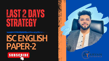 Last 2 Days Strategy for ISC English Paper 2 | Smart Revision Tips to Score High! | Aryan Tutorials