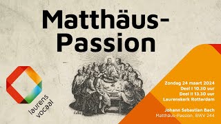 Matthäus-Passion - 24 maart 2024