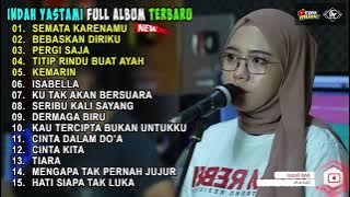 INDAH YASTAMI 'SEMATA KARENAMU - MARIO G KLAU' FULL ALBUM ON TRENDING TERBARU 2022