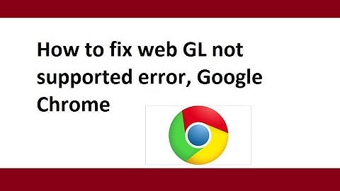 WebGL not supported Error Fixed 100% | Solved
