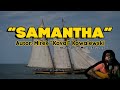 Samantha - Szanta - Hej Samantha, autor: Mirek "Koval" Kowalewski #szanty #mazury #żeglarstwo
