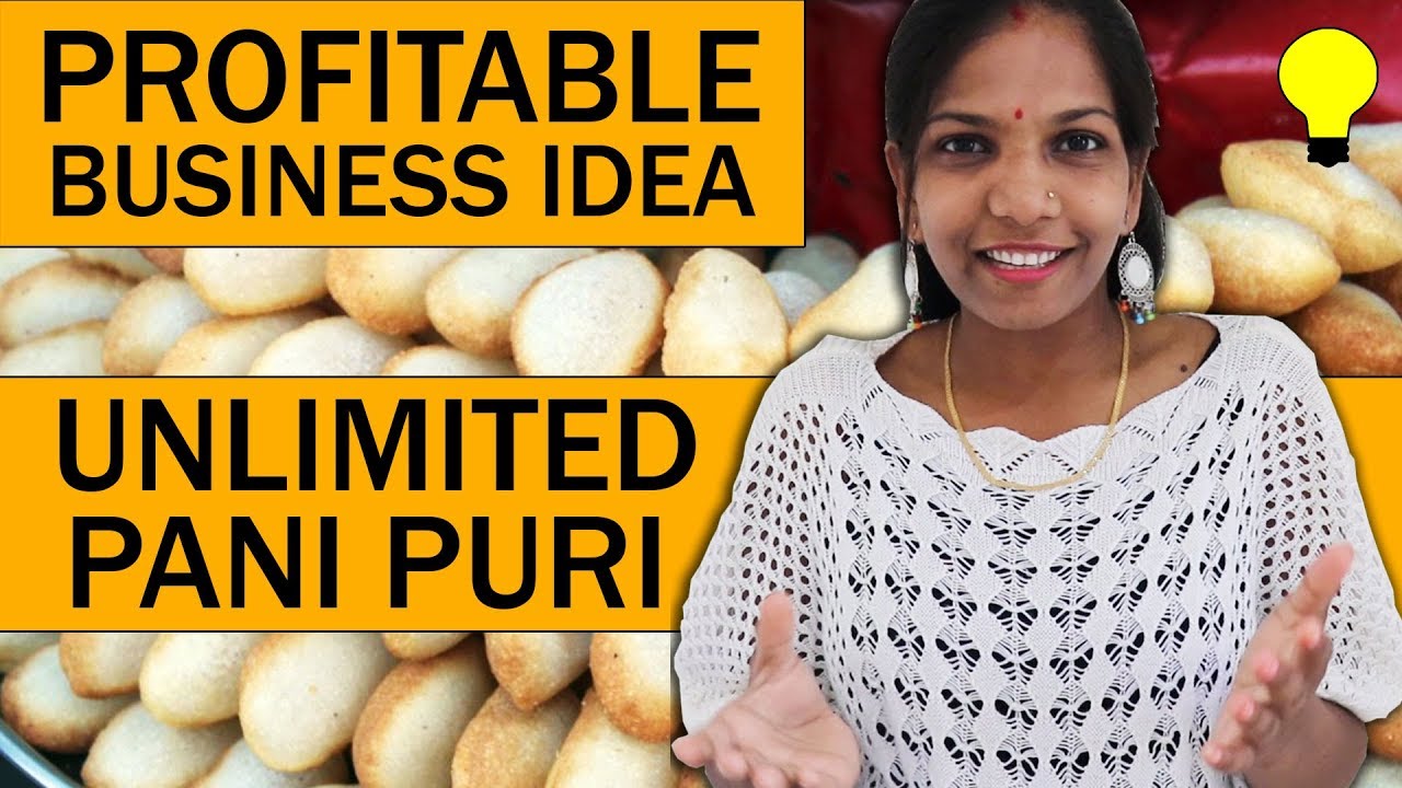 कमाए 40,000 Rs/month - Unlimited Pani Puri Business Idea - Profitable Business Ideas for 2019