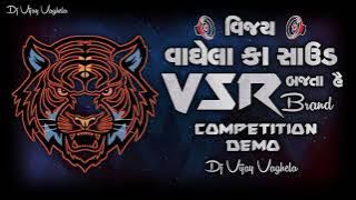 JAB VIJAY VAGHELA BANTA HAI KA SOUND🔊🎧🙉 VSR BRAND 🦁COMPETITION👿 DJ DEMO DJ VIJAY VAGHELA 👹👹👹