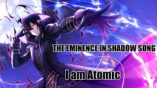 The Eminence In Shadow Song - I Am Atomic Eng. Version