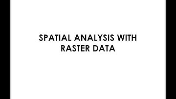 Spatial Analysis with Raster Data