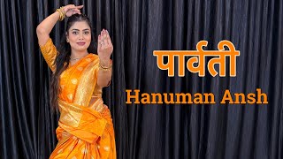 Parvati Jab Zid Pe Aa Gayi Parvati Hanuman Ansh Trending Song Dance Cover