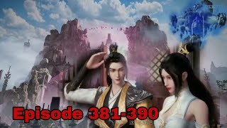 [English sub] Martial master Episode  381-390 || Wu shen Zhu Zai || 武神主宰 ||
