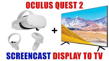 How do I cast Oculus Quest 2 to my TV?