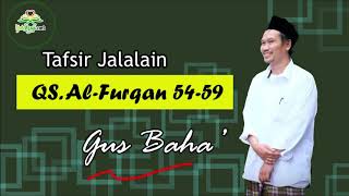 Tafsir Jalalain QS Al Furqan 54 59 - Gus Baha'