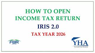HOW TO OPEN INCOME TAX RETURN IN IRIS 2.0 | TAX YEAR 2026 |TAXATION| CORPORATE| ACCOUNTS| AUDIT