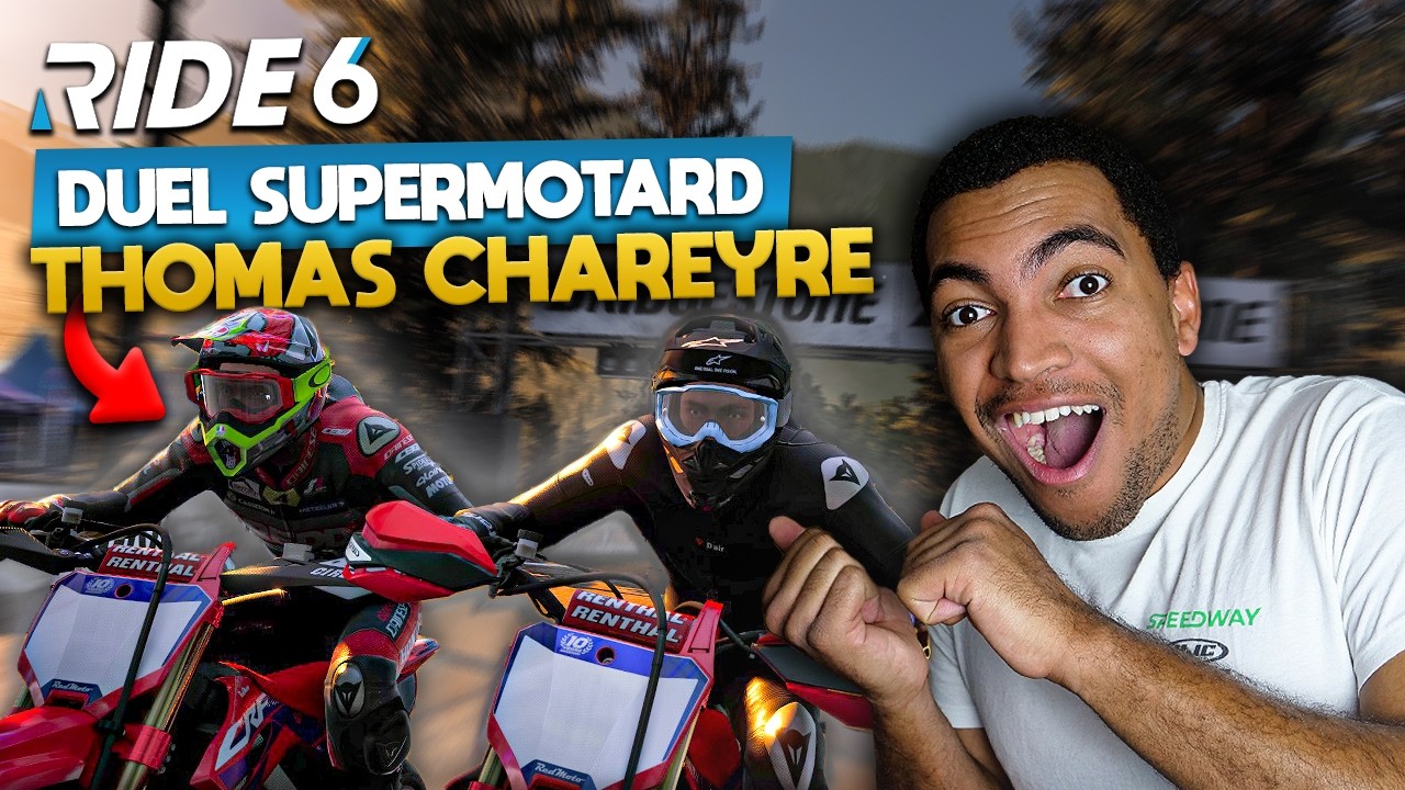 RIDE 6 - J’AFFRONTE THOMAS CHAREYRE EN SUPERMOTARD ! (Impossible ?)