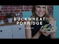 Breakfast Buckwheat Porridge | Madeleine Shaw | Wild Dish